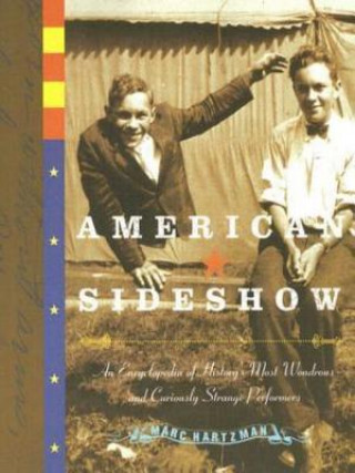 Kniha American Sideshow Marc Hartzman