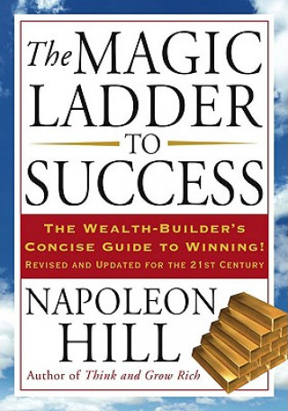 Kniha The Magic Ladder to Success Napoleon Hill