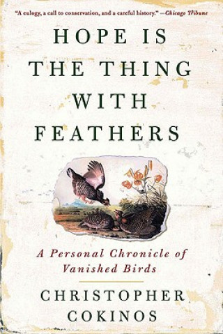 Carte Hope is the Thing with Feathers Christopher Cokinos