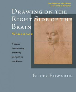 Carte Drawing on the Right Side of the Brain Workbook Betty Edwards