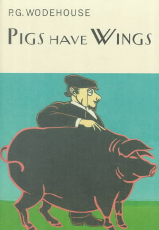 Książka Pigs Have Wings P G Wodehouse