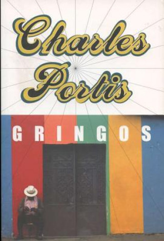 Carte Gringos Charles Portis