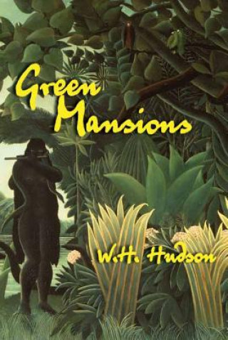 Kniha Green Mansions W. H. Hudson