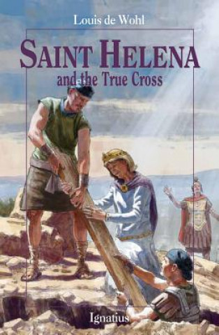 Carte Saint Helena and the True Cross Louis De Wohl