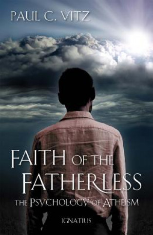 Libro Faith of the Fatherless Paul C. Vitz