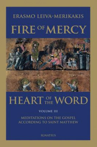 Book Fire of Mercy, Heart of the Word Erasmo Leiva-Merikakis