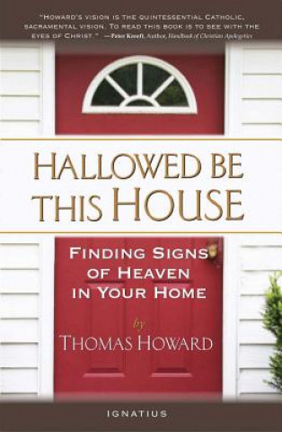 Livre Hallowed Be This House Thomas Howard