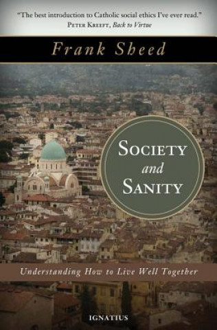 Kniha Society and Sanity F. J. Sheed