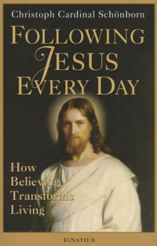 Книга Following Jesus Every Day Christoph Cardinal Schoenborn