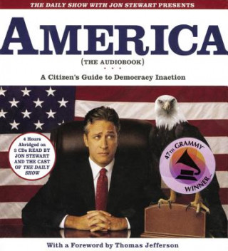 Audio Daily Show with Jon Stewart Presents America (The Book) Jon Stewart