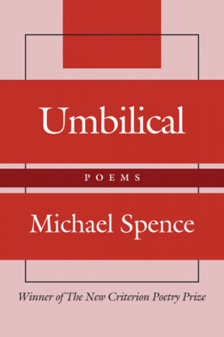 Kniha Umbilical - Poems Michael Spence