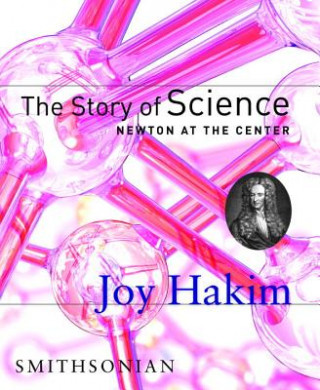 Książka Story of Science: Newton at the Center Joy Hakim