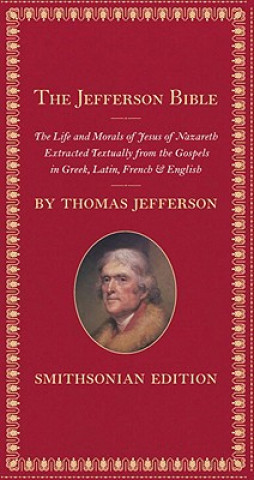 Könyv Jefferson Bible, Smithsonian Edition Thomas Jefferson