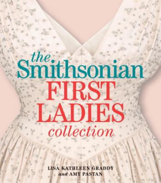 Carte Smithsonian First Ladies Collection Lisa Kathleen Graddy