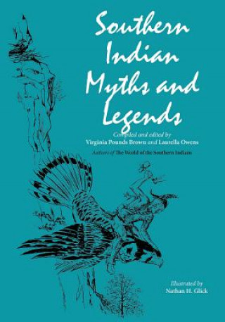 Książka Southern Indian Myths and Legends Virginia Pounds Brown