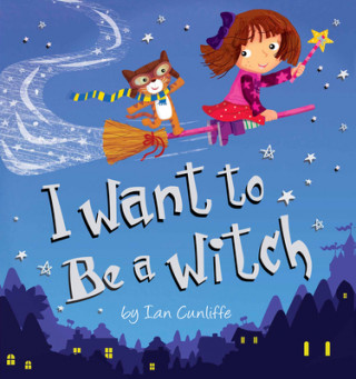 Carte I Want to Be a Witch Ian Cunliffe