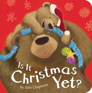 Книга Is It Christmas Yet? Jane Chapman