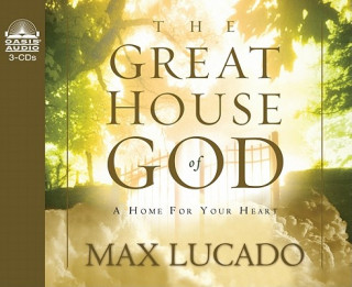 Audio Great House of God Max Lucado