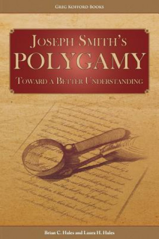 Book Joseph Smith's Polygamy Brian C. Hales