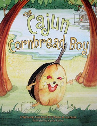 Книга Cajun Cornbread Boy, The Dianne De Las Casas