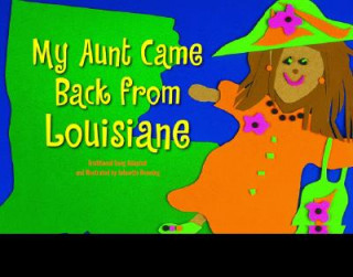 Carte My Aunt Came Back from Louisiane Johnette Downing
