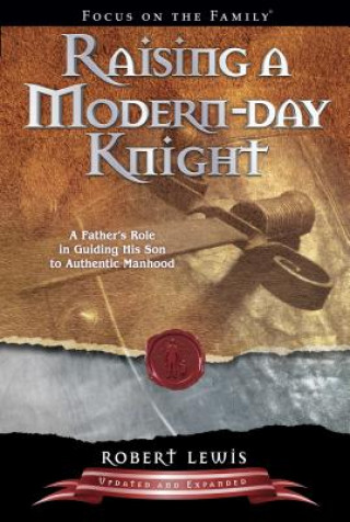 Kniha Raising a Modern-Day Knight Robert Lewis
