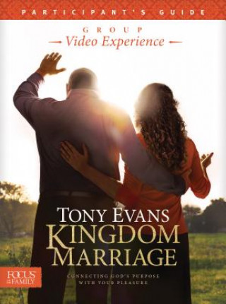 Kniha Kingdom Marriage Group Video Experience Participant's Guide Tony Evans
