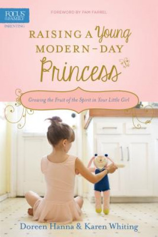 Carte Raising a Young Modern-Day Princess Pam Farrel