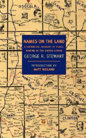 Kniha Names on the Land George R. Stewart