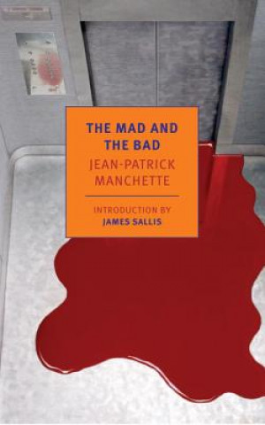 Carte The Mad and the Bad Jean-Patrick Manchette