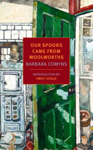 Kniha Our Spoons Came from Woolworths Barbara Comyns