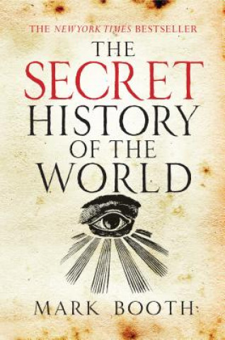 Kniha The Secret History of the World Mark Booth