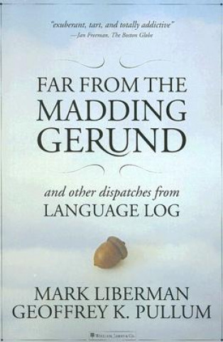 Kniha FAR FROM THE MADDING GERUND Mark Liberman