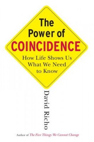 Kniha The Power of Coincidence David Richo