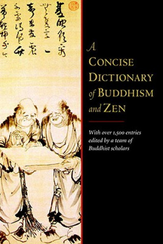 Kniha A Concise Dictionary of Buddhism and Zen Ingrid Fischer-Schreiber