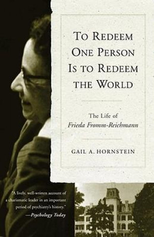 Knjiga To Redeem One Person Is to Redeem the World Gail A. Hornstein