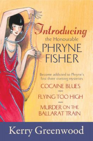 Книга Introducing the Honorable Phryne Fisher Kerry Greenwood