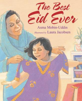 Könyv The Best Eid Ever Asma Mobin-Uddin