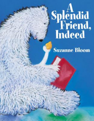 Könyv A Splendid Friend Indeed Suzanne Bloom