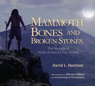 Kniha Mammoth Bones and Broken Stones David L. Harrison