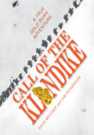 Книга Call of the Klondike David Meissner