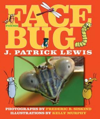 Kniha Face Bug J. Patrick Lewis