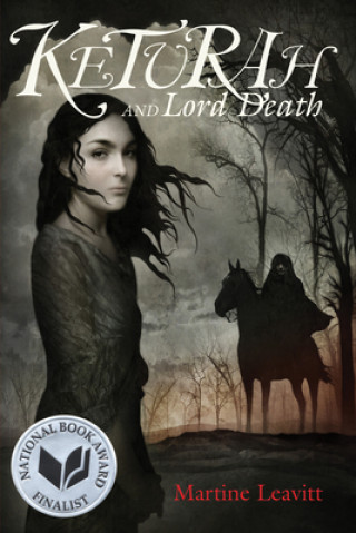 Kniha Keturah and Lord Death Martine Leavitt