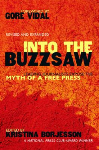 Book Into The Buzzsaw Kristina Borjesson