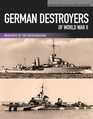 Kniha German Destroyers of World War II Gerhard Koop