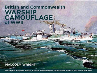 Carte British and Commonwealth Warship Camouflage of WWII Malcolm Wright