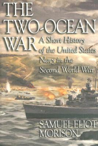 Книга Two-Ocean War Samuel Eliot Morison