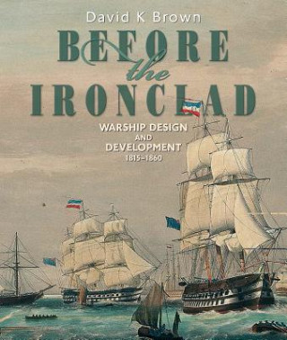 Livre Before the Ironclad D. K. Brown