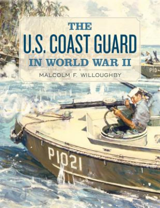 Książka U.S. Coast Guard in World War II Malcolm F. Willoughby