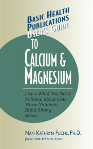 Book User'S Guide to Calcium and Magnesium Nan Fuchs